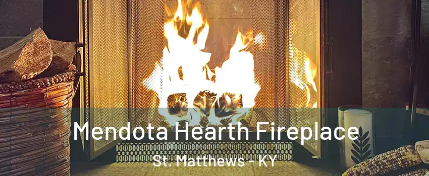  Mendota Hearth Fireplace St. Matthews - KY